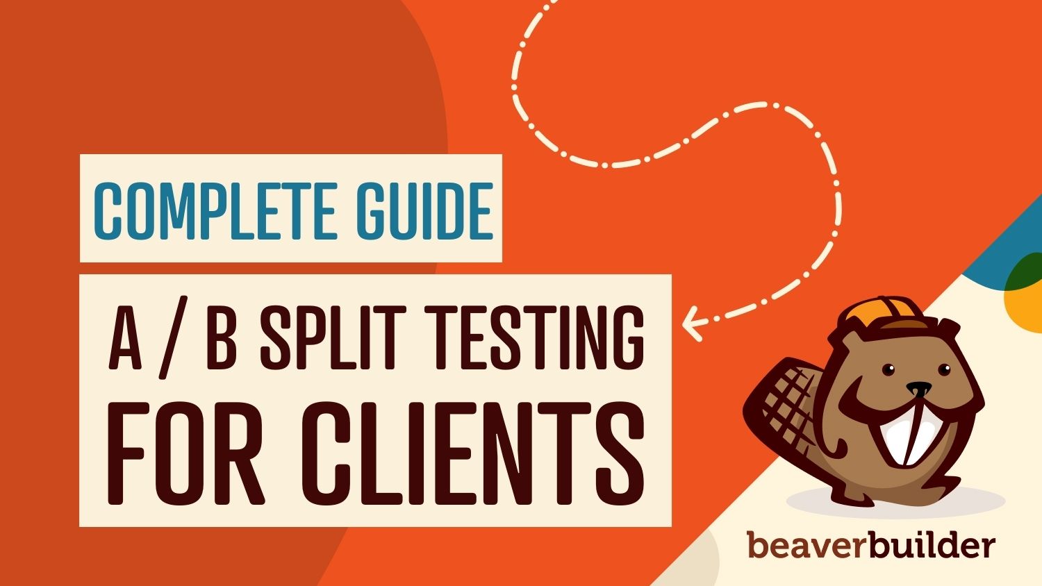 Complete guide A / B split testing for clients Complete guide A / B split testing for clients