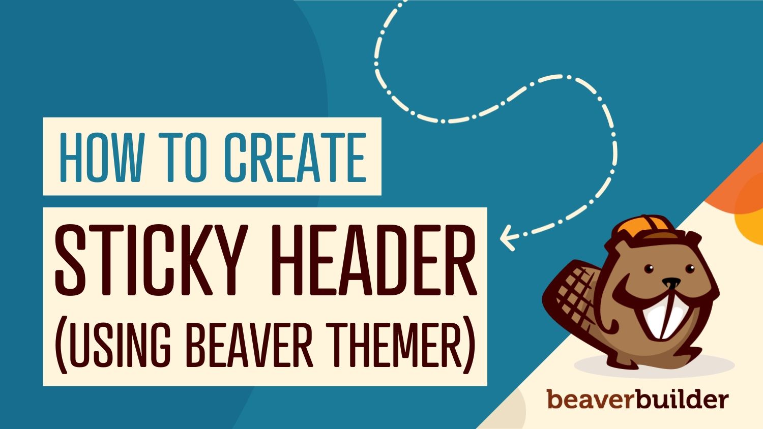 how-to-create-a-sticky-header-using-beaver-themer how-to-create-a-sticky-header-using-beaver-themer