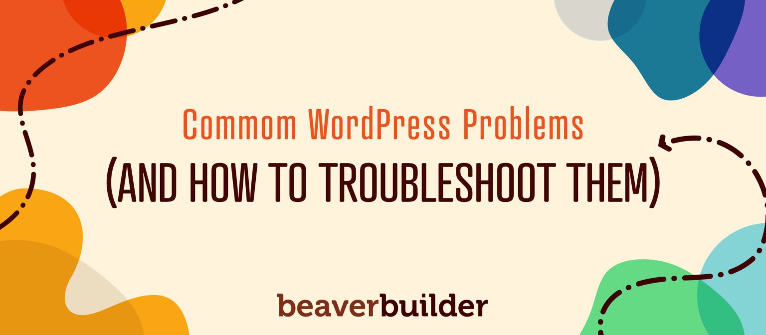 WordPress Problems Common WordPress Problems